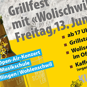 Grillfest mit Wohlischwiler und Jubiläumsopenair